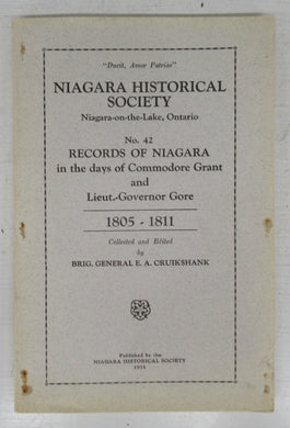 Records of Niagara in the days of Commodore Grant and Lieut.-Governor Gore 1805-1811