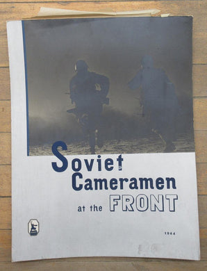 Soviet Cameramen at the Front 