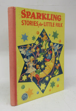 Sparkling Stories For Little Folk