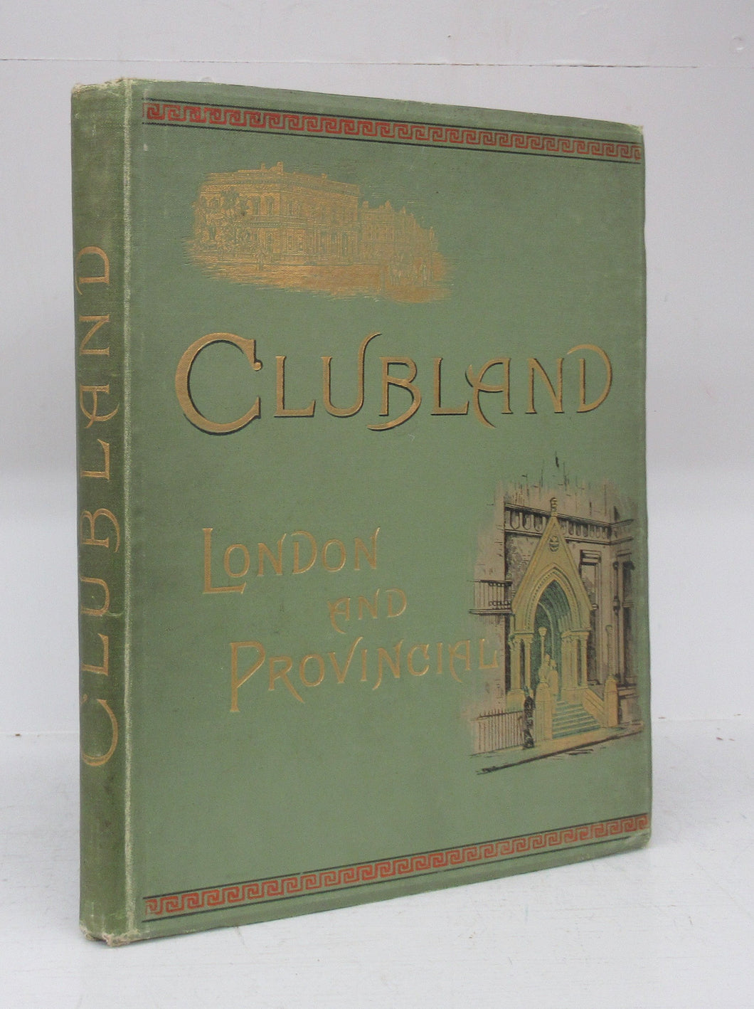 Clubland: London and Provincial