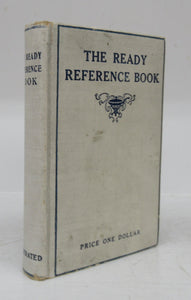 The Ready Reference Book: A Practical Guide for Housekeepers in the Preparation of Every Day Meals