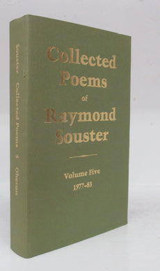 Collected Poems of Raymond Souster Volume Five 1977-83