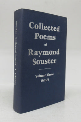 Collected Poems of Raymond Souster Volume Three 1962-74