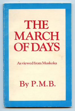 The March of Days As viewed from Muskoka