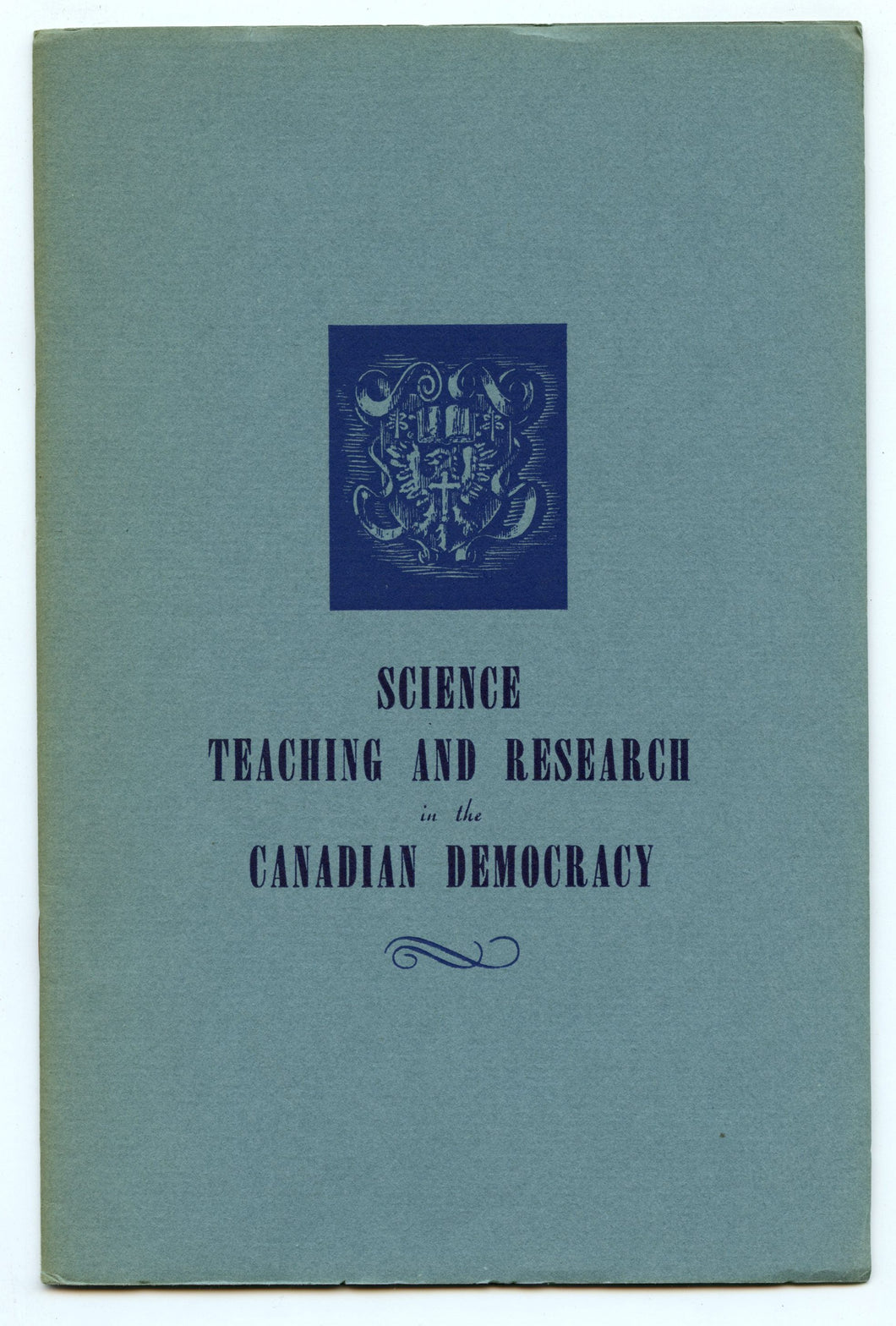 Science, Teaching and Research in the Canadian Democracy