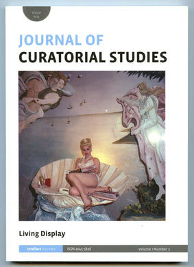 Journal of Curatorial Studies: Living Display
