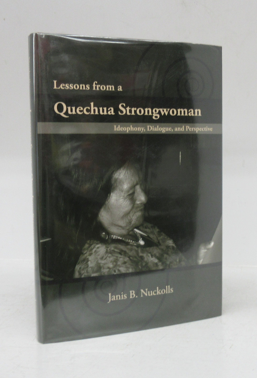 Lessons from a Quechua Strongwoman: Ideophony, Dialogue, and Perspective