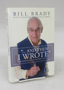 ...And Then I Wrote: Nine Years of London Free Press Columns