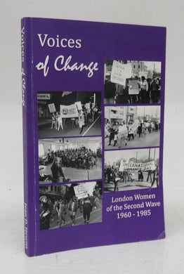 Voices of Change: London Women of the Second Wave 1960-1985