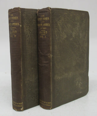 Impressions and Experiences of the West Indies and North America in 1849. Vols. I & II