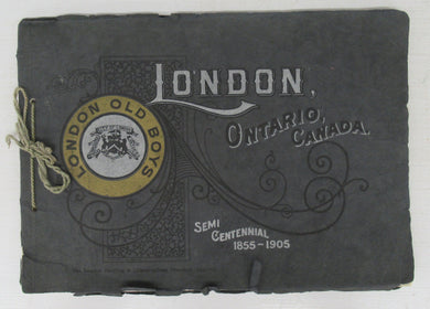 London, Ontario, Canada Semi Centennial 1855-1905