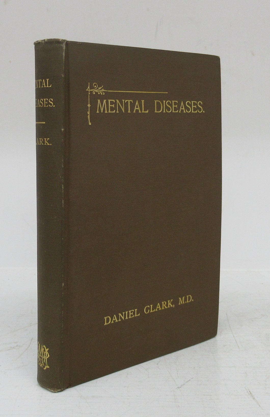 Mental Diseases. A Synopsis of Twelve Lectures delivered at the Hospital for the Insane, Toronto, to the Graduating Medical Classes