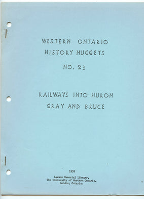 Railways Into Huron, Gray and Bruce