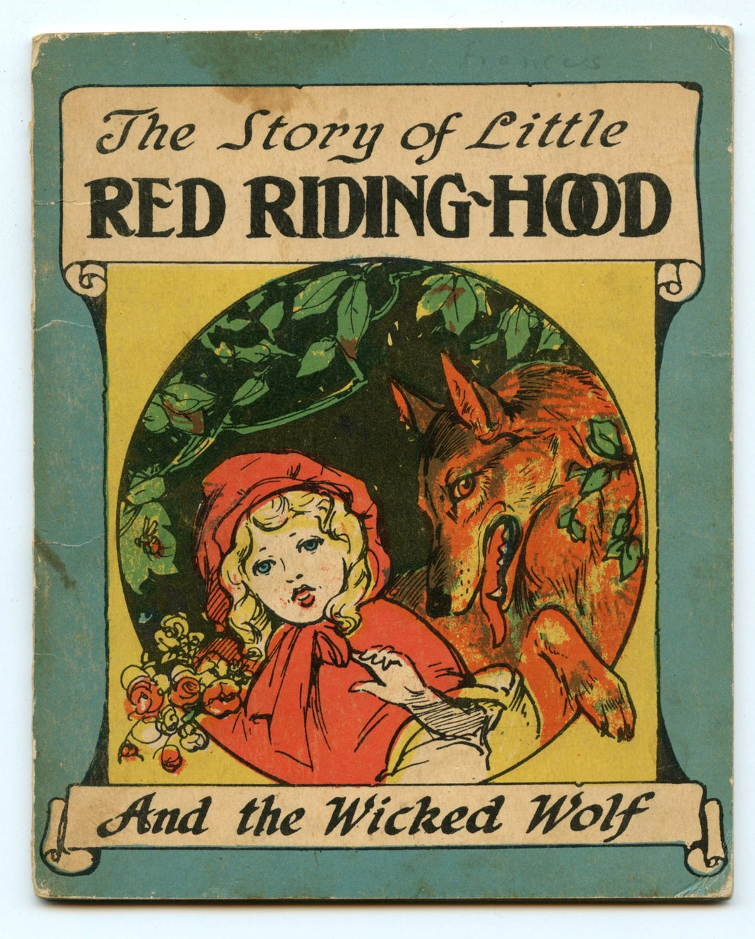 The Story of Little Red Riding-Hood And the Wicked Wolf