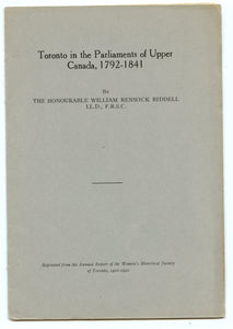 Toronto in the Parliaments of Upper Canada, 1792-1841