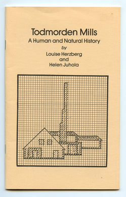 Todmorden Mills: A Human and Natural History