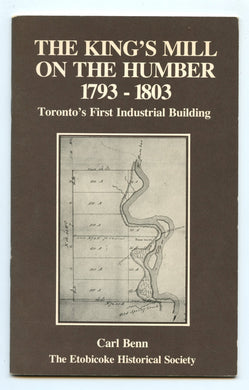 The King's Mill on the Humber 1793-1803: Toronto's First Industrial Building