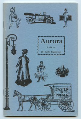 Aurora: Its Early Beginnings