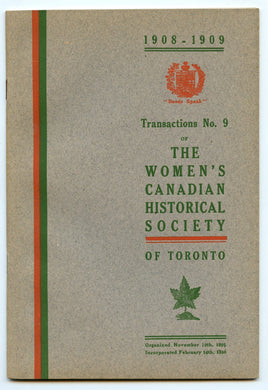 Transaction No. 9 of The Women's Canadian Historical Society of Toronto, 1908-1909