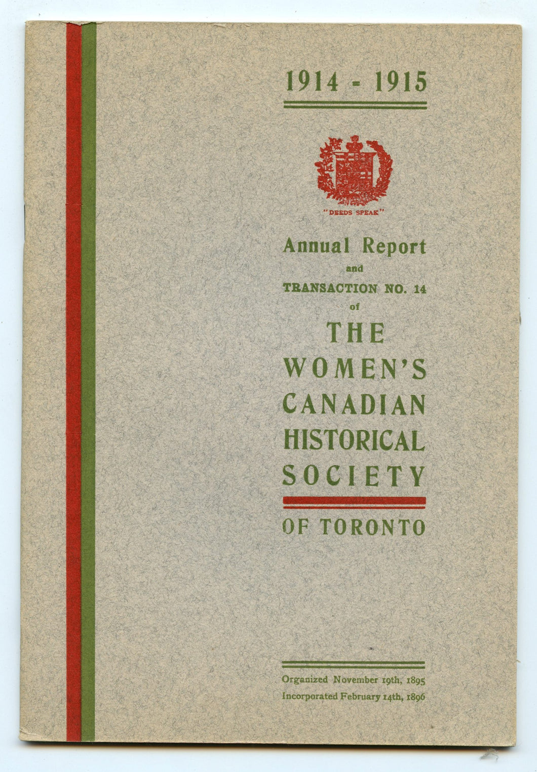 Annual Report and Transaction No. 14 of The Women's Canadian Historical Society of Toronto, 1914-1915