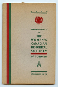 Annual Report and Transaction No. 19 of The Women's Canadian Historical Society of Toronto, 1920