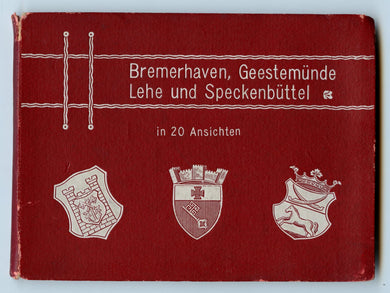 Bremerhaven, Geestemunde, Lehe und Speckenbuttel in 20 Ansichten
