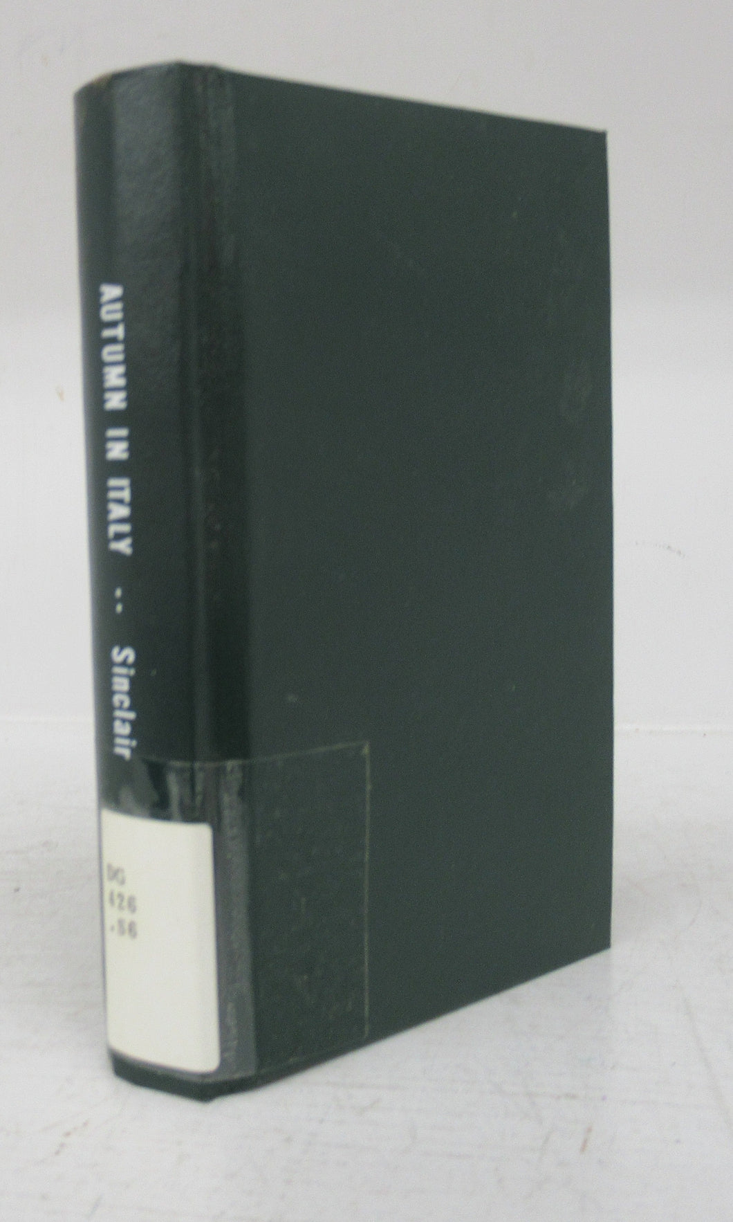 An Autumn in Italy, Being a Personal Narrative of a Tour in the Austrian, Tuscan, Roman and Sardinian States, in 1827