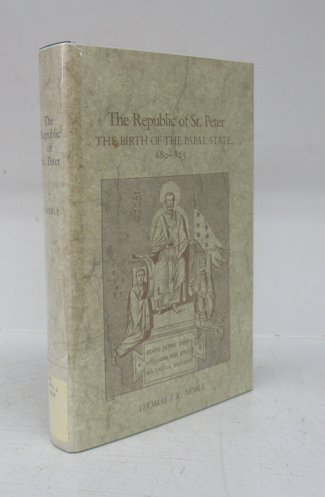 The Republic of St. Peter: The Birth of the Papal State 680-825
