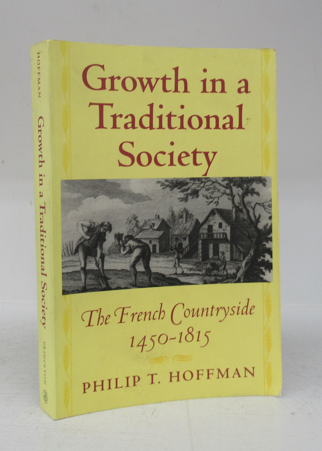 Growth in a Traditional Society: The French Countryside 1450-1815