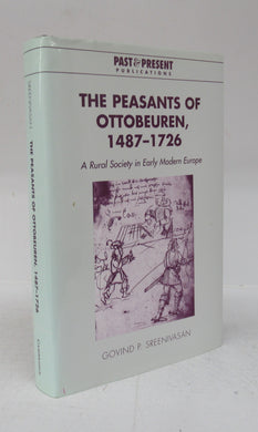 The Peasants of Ottobeuren, 1487-1726: A Rural Society in Early Modern Europe