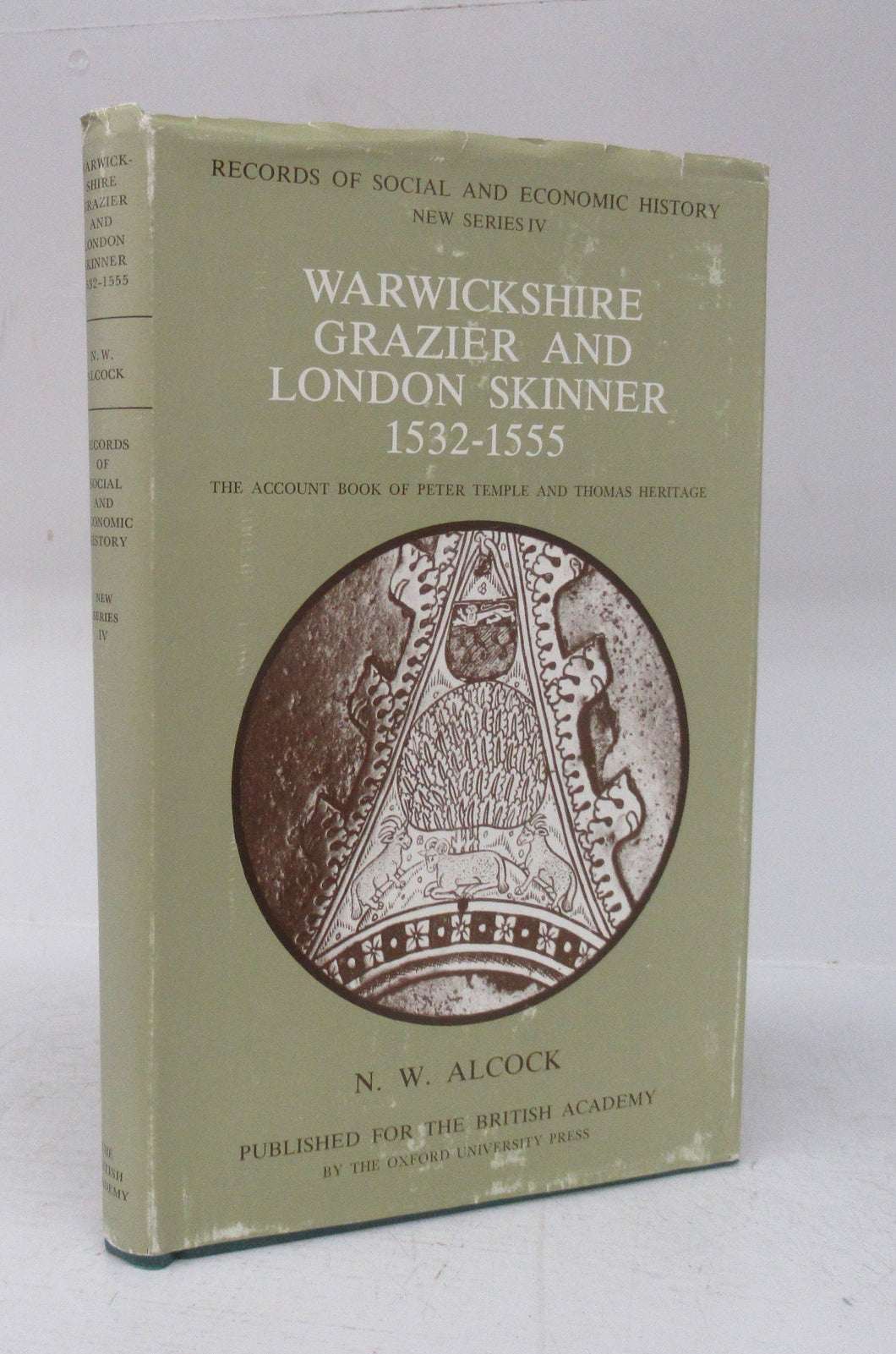 Warwickshire Grazier and London Skinner 1532-1555: The Account Book of Peter Temple and Thomas Heritage