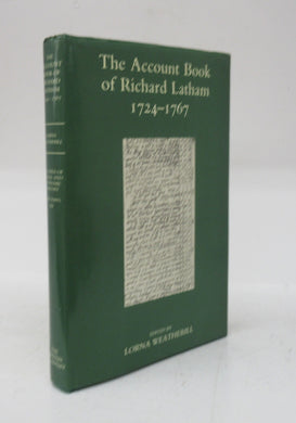 The Account Book of Richard Latham 1724-1767