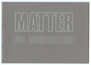 Matter For Consideration. Three Sculptors: Al McWilliams, Robert Wiens, Ed Zelenak