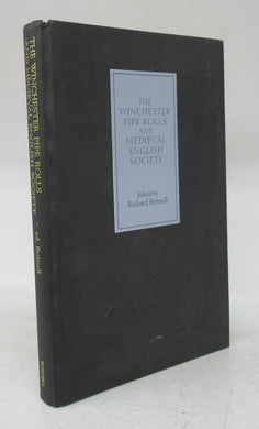 The Winchester Pipe Rolls and Medieval English Society