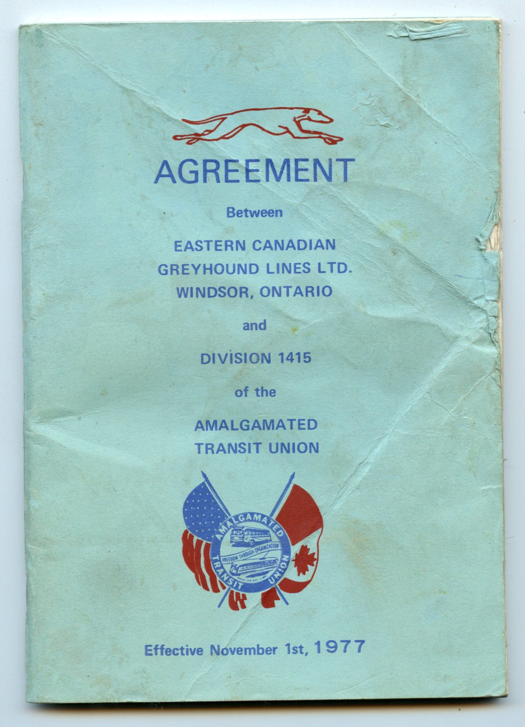 Agreement Between Eastern Canadian Greyhound Lines Ltd. Windsor, Ontario and Division 1415 of the Amalgamated Transit Union