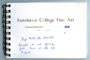 Fanshawe College Fine Art Program Graduation Exhibition 2012