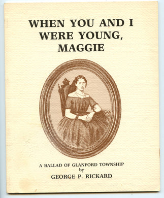 When You and I Were Young, Maggie: A Ballad of Glanford Township