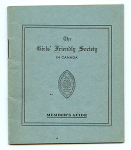 The Girls' Friendly Society in Canada Member's Guide