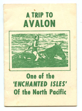 A Trip to Avalon: One of the 'Enchanted Isles' Of the North Pacific