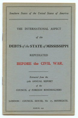 The International Aspect of the Debts of the State of Mississipi Repudiated Before the Civil War. 