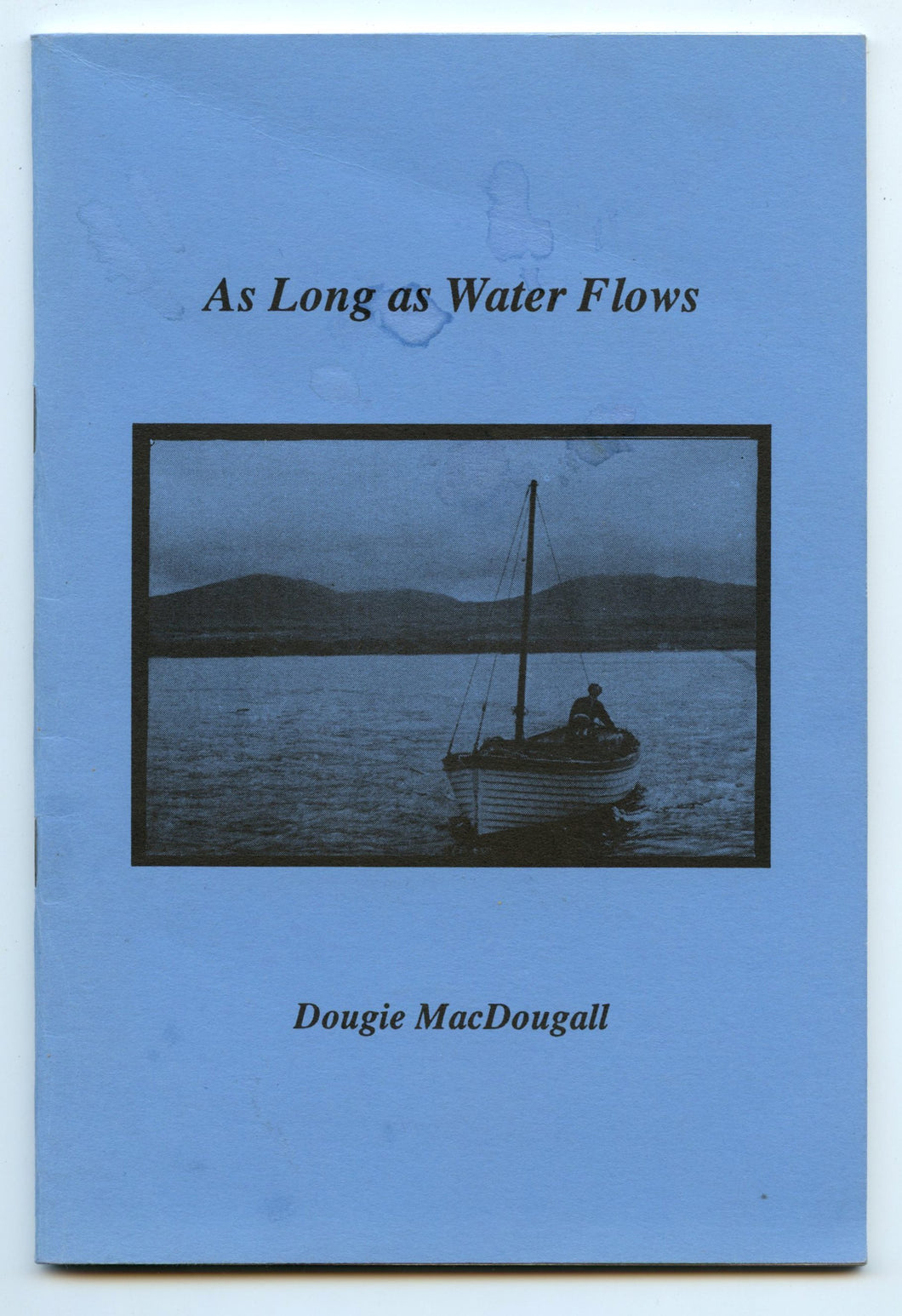 As Long as Water Flows