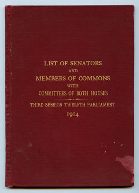 List of Senators and Members of Commons with Committees of Both Houses, Third Session, Twelfth Parliament, 1914