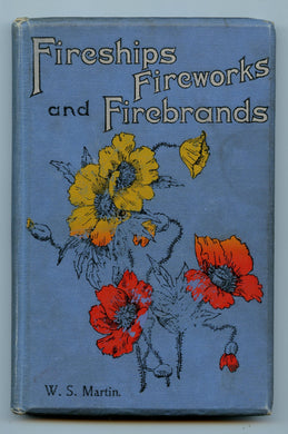 Fireships Fireworks and Firebrands