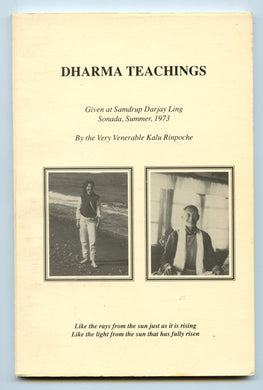 Dharma Teachings Given at Samdrup Darjay Ling Sonada, Summer, 1973