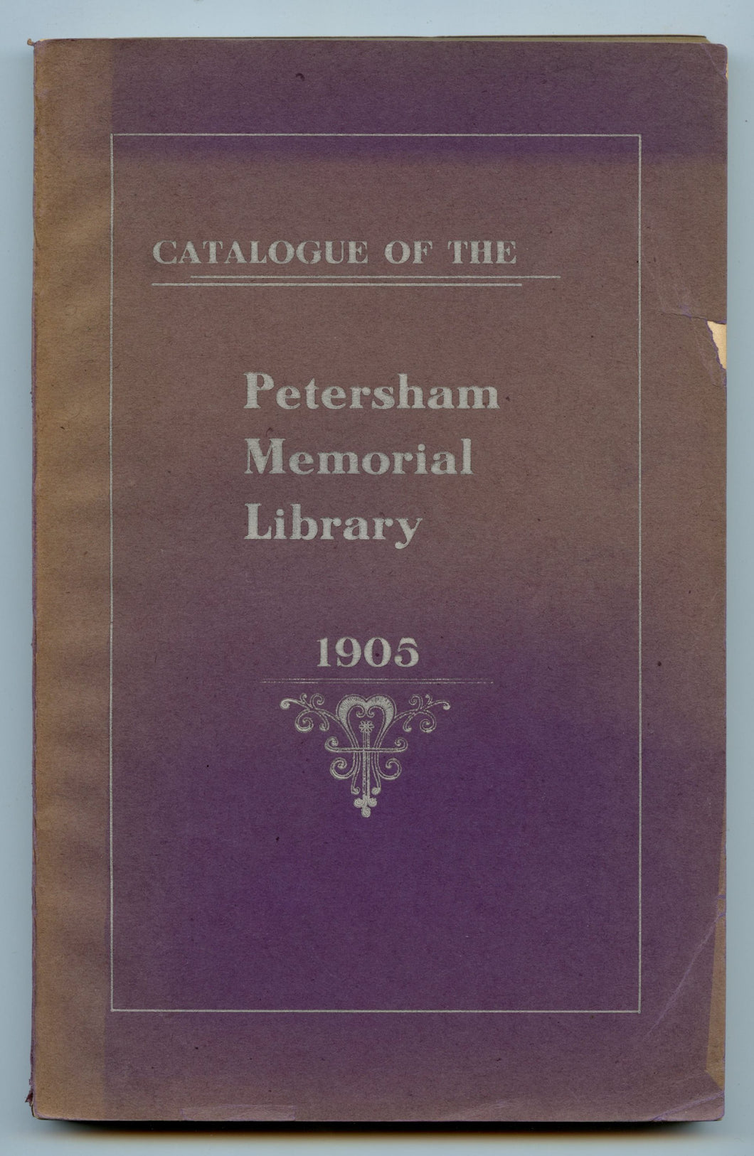 Catalogue of the Petersham Memorial Library 1905