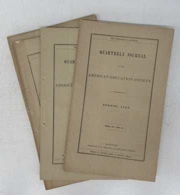 Quarterly Journal of the American Education Society August & November 1845, February and May 1846