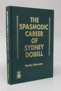 The Spasmodic Career of Sydney Dobell