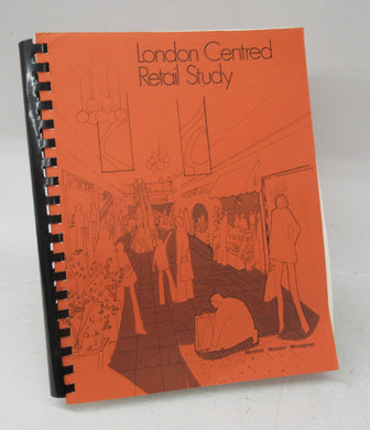 London [Ontario] Centred Retail Study
