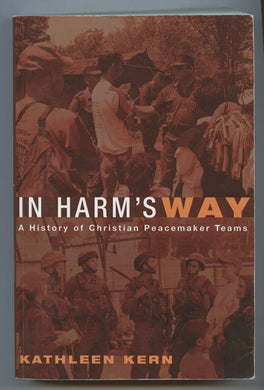 In Harm's Way: A History of Christian Peacemaker Teams