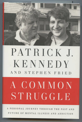 A Common Struggle: A personal journey through the past and future of mental illness and addiction